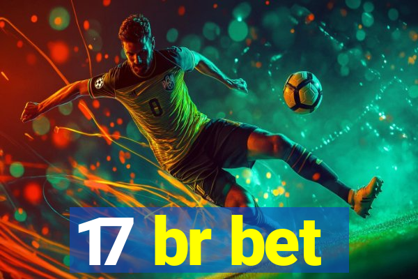 17 br bet